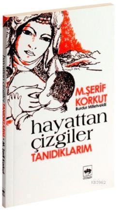 Hayattan Çizgiler Tanıdıklarım