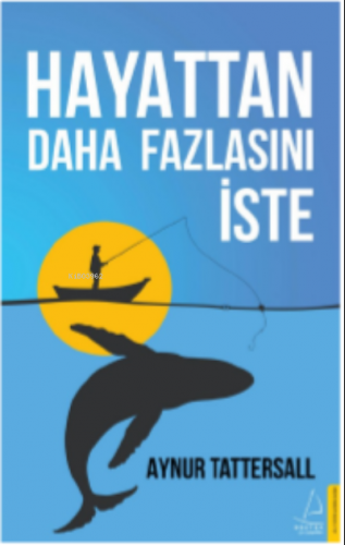 Hayattan Daha Fazlasını İste