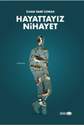 Hayattayız Nihayet