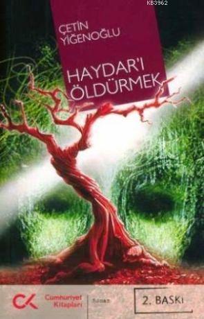 Haydar'ı Öldürmek