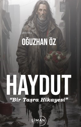 Haydut;"Bir Taşra Hikayesi"