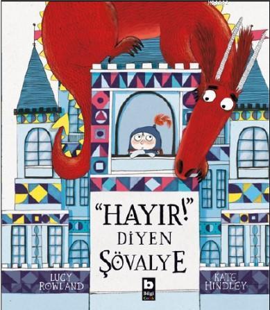 Hayır Diyen Şövalye