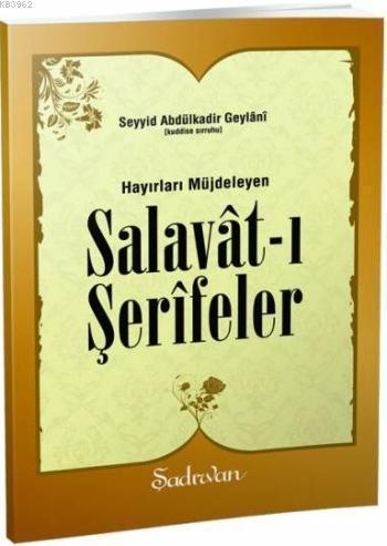 Hayırları Müjdeleyen Salavatı şerifeler