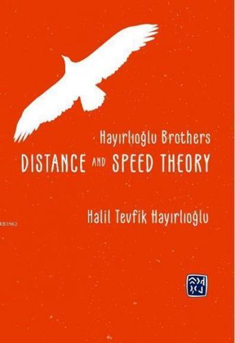 Hayırlıoglu Brothers Dıstance And Speed Theory