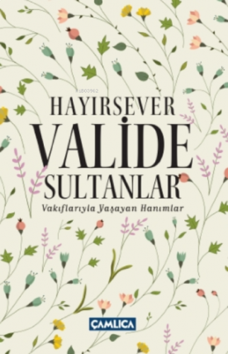 Hayırsever Valide Sultanlar