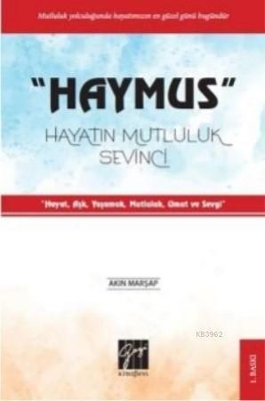 Haymus Hayatın Mutluluk Sevinci