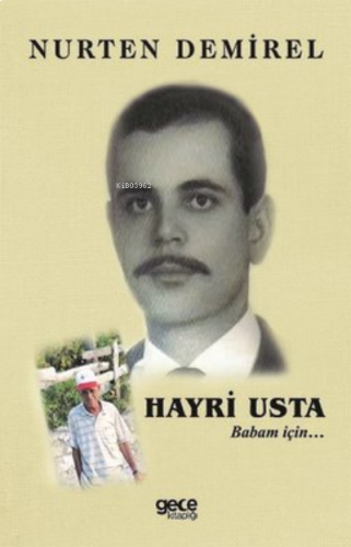 Hayri Usta - Babam İçin