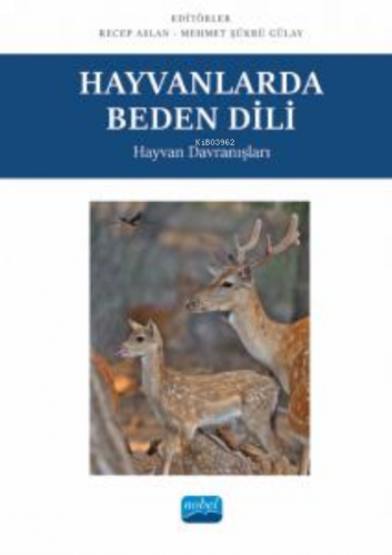 Hayvanlarda Beden Dili- Hayvan Davranışları