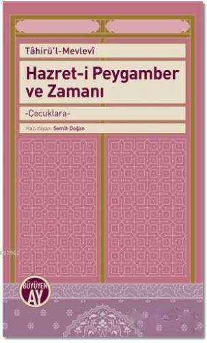 Hazret-i Peygamber ve Zamanı