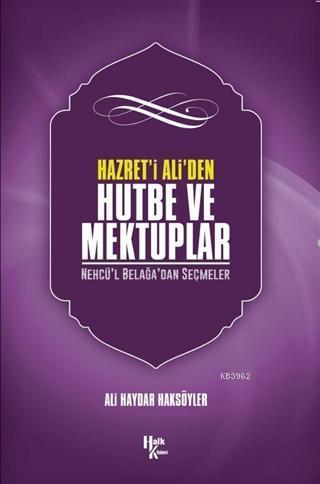 Hazreti Ali' den Hutbe ve Mektuplar