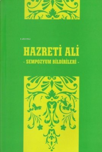 Hazreti Ali Sempozyum Bildirileri