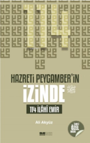 Hazreti Peygamberin İzinde; 114 İlahi Emir