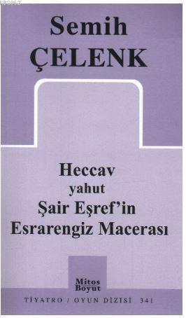 Heccav yahut Şair Eşref'in Esrarengiz Macerası