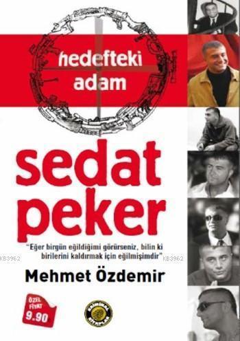 Hedefteki Adam Sedat Peker