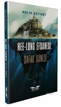 Hee-Long Efsanesi: Şafak Güneşi