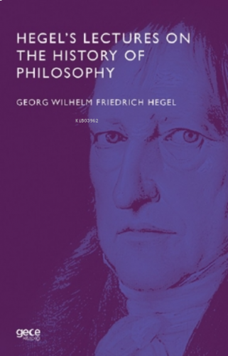 Hegel's Lectures On The History Of Philosophy