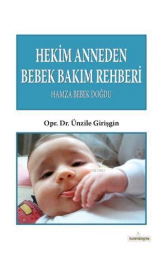 Hekim Anneden Bebek Bakım Rehberi