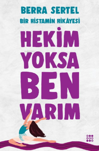 Hekim Yoksa Ben Varım