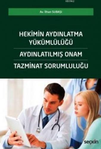 Hekimin Aydınlatma Yükümlülüğü