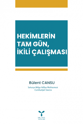 Hekimlerin Tam Gün, İkili Çalışması