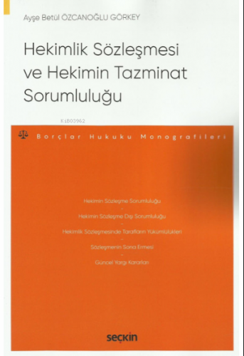 Hekimlik Sözleşmesi ve Hekimin Tazminat Sorumluluğu