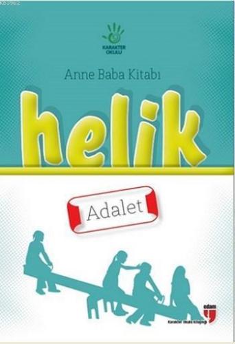 Helik Anne Baba Kitabı - Adalet