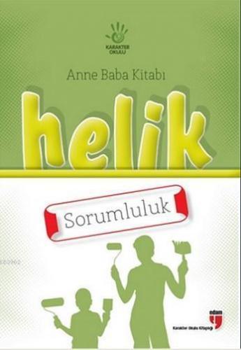 Helik Anne Baba Kitabı - Sorumluluk