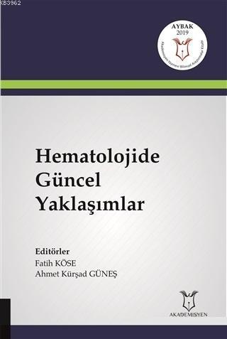 Hematolojide Güncel Yaklaşımlar