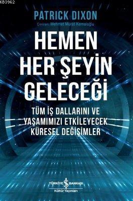 Hemen Her Şeyin Geleceği