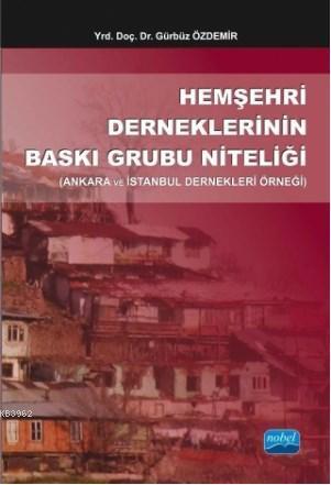 Hemşehri Derneklerinin Baskı Grubu Niteliği