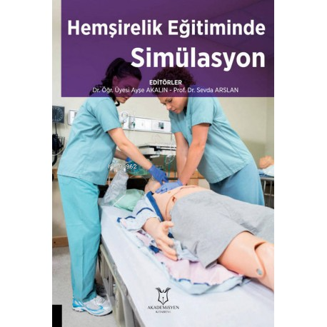 Hemşirelik Eğitiminde Simülasyon