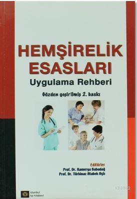 Hemşirelik Esasları - Uygulama Rehberi