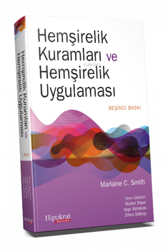 Hemşirelik Kuramları ve Hemşirelik Uygulaması