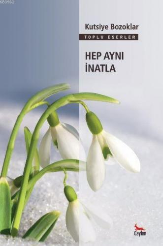 Hep Aynı İnatla