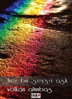 Her Bir Şeys-i Aşk