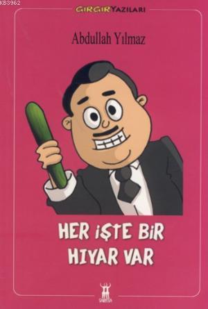 Her İşte Bir Hıyar Var