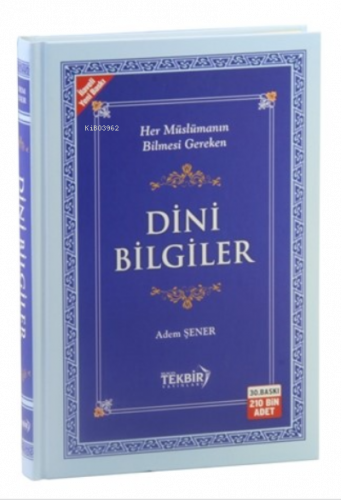 Her Müslümanın Bilmesi Gereken Dini Bilgiler (karton Kapak)