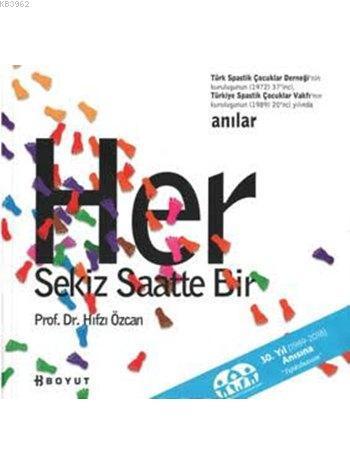 Her Sekiz Saatte Bir