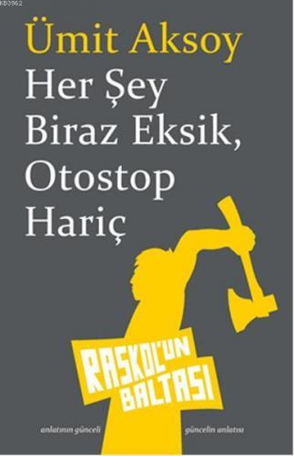 Her Şey Biraz Eksik Otostop Hariç