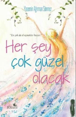 Her Şey Çok Güzel Olacak