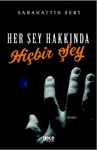 Her Şey Hakkında Hiçbir Şey