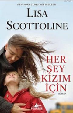 Her Şey Kızım İçin