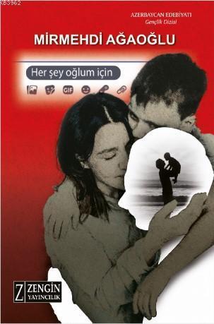 Her Şey Oğlum İçin