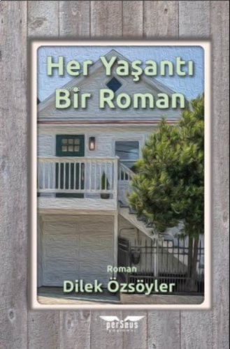 Her Yaşantı Bir Roman