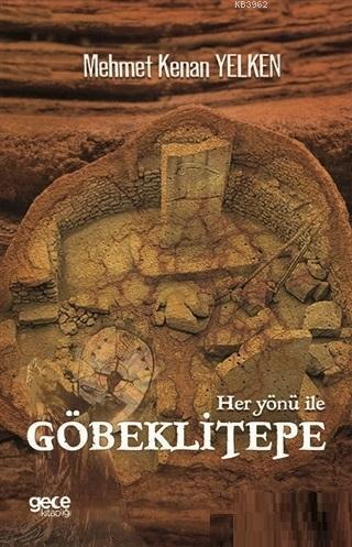 Her Yönü İle Göbeklitepe