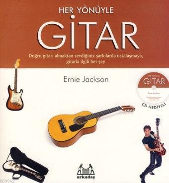 Her Yönüyle Gitar