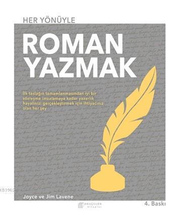 Her Yönüyle Roman Yazmak