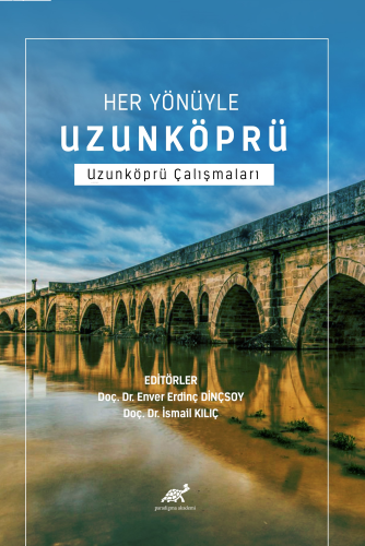 Her Yönüyle Uzunköprü ;Uzunköprü Çalışmaları