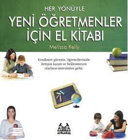 Her Yönüyle| Yeni Öğretmenler İçin El Kitabı