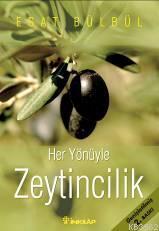 Her Yönüyle Zeytincilik